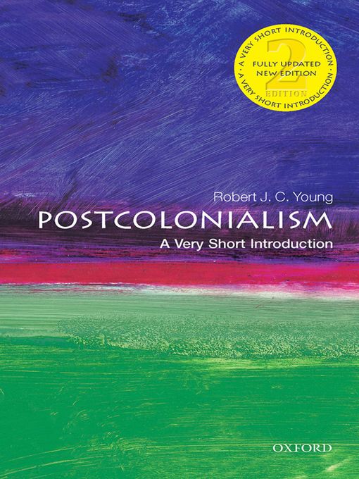 Title details for Postcolonialism by Robert J. C. Young - Available